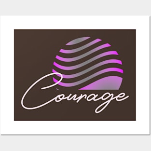 Courage Posters and Art